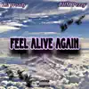 Feel Alive Again (feat. BHM Pezzy) song lyrics