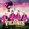 Loco por Ti album lyrics, reviews, download