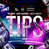 Tips (feat. Verse Simmonds & Chizzy B McFlyy) - Single album lyrics, reviews, download