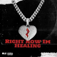 Right Now I'm Healing - EP by Elz album reviews, ratings, credits