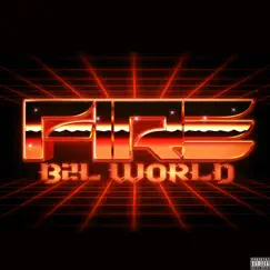 Fire - Single by B2LWORLD album reviews, ratings, credits