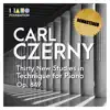 Carl Czerny: Thirty New Studies in Technique for Piano, Op. 849 (Remastered) album lyrics, reviews, download
