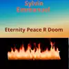 Eternity Peace R Doom - EP album lyrics, reviews, download