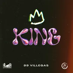 King - Single by 99 Villegas album reviews, ratings, credits