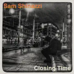 Closing Time (feat. Katie Brianna) - Single by Sam Shinazzi album reviews, ratings, credits