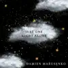 Just One Night Alone - Single album lyrics, reviews, download