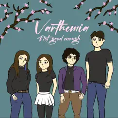 Not Good Enough - Single by Varthemia album reviews, ratings, credits