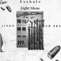 Light Show (feat. AB Sku & Linko) - Single by Exzhale album reviews, ratings, credits