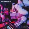 Héctor y Willie - Single album lyrics, reviews, download
