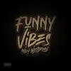 Funny Vibes - Single album lyrics, reviews, download