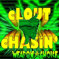 CLOUT cHASIN - Single by Weapon of Choice album reviews, ratings, credits