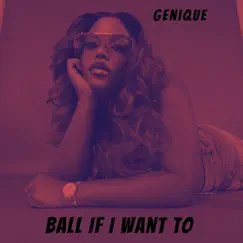 Ball If I Want To (Remix) Song Lyrics
