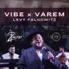 Vibe & Varem (feat. The Shira Choir) - Single album lyrics, reviews, download