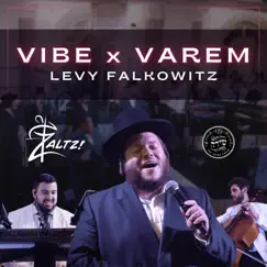 Vibe & Varem (feat. The Shira Choir) - Single by Levy Falkowitz album reviews, ratings, credits