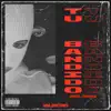 Tu Bandido - Single album lyrics, reviews, download