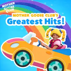 Mother Goose Club's Greatest Hits! by Mother Goose Club album reviews, ratings, credits