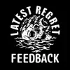 Feedback - EP album lyrics, reviews, download