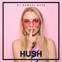 Hush (Radio Edit) Song Lyrics