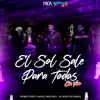 El Sol Sale Para Todos (En Vivo) - Single album lyrics, reviews, download