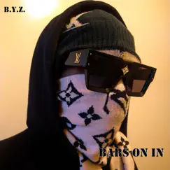 Bars On In - Single by Byz album reviews, ratings, credits