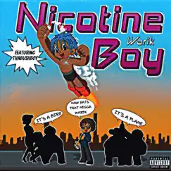 Nicotine Boy (feat. Thabushboy) - Single by Notorious Warik album reviews, ratings, credits