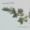 Oneiric - Single album lyrics, reviews, download