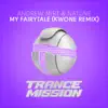 My Fairytale (KWONE Remix) - Single album lyrics, reviews, download