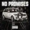 No Promises - Single album lyrics, reviews, download