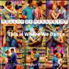 Bodega De Reggaeton This is Where We Dance - Single album lyrics, reviews, download
