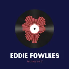 Archives Vol. 5 - Black Technosoul by Eddie Fowlkes album reviews, ratings, credits
