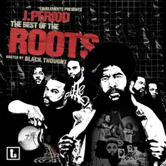 The Best of the Roots by J.PERIOD & Black Thought album reviews, ratings, credits