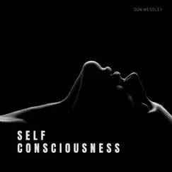 Self Consciousness Song Lyrics