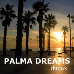 Phoenix - Single by Palma Dreams album reviews, ratings, credits