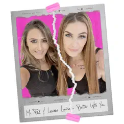 Better With You - Single by Ms Pink & Leanne Louise album reviews, ratings, credits