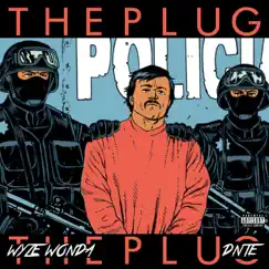 The Plug (feat. Dnte) - Single by Wyze Wonda album reviews, ratings, credits