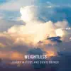 Weightless - Single album lyrics, reviews, download