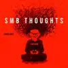 SMB Thoughts - Single album lyrics, reviews, download