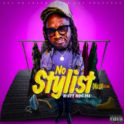 No Stylist (Delux Edition) by Mykko Montana album reviews, ratings, credits