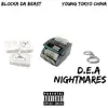 D.E.A. Nightmares (feat. Blocka Da Beast) - Single album lyrics, reviews, download