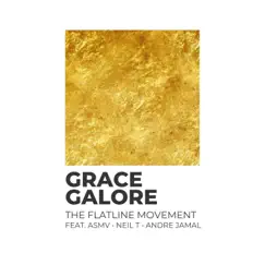 Grace Galore (feat. Asmv, Andre' Jamal & Neil T) Song Lyrics