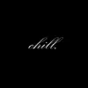 Chill - Single album lyrics, reviews, download