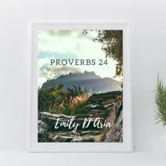 Proverbs 24 - Single by Emily D'aria album reviews, ratings, credits