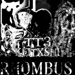 Rhombus - Single by Keitxshi & TT3 album reviews, ratings, credits