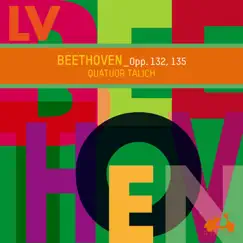 Beethoven: Opp. 132, 135 by Talich Quartet album reviews, ratings, credits
