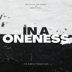 In a Oneness (feat. Mystik D’Ark Angel) Song Lyrics