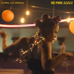 Me Pide Lleca - Single by Chris Calderon album reviews, ratings, credits