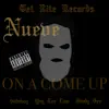 On a Come Up - Single album lyrics, reviews, download