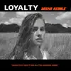 Loyalty - Single album lyrics, reviews, download