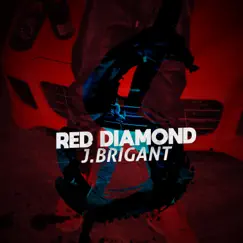 Diamond red - Single by J.Brigant album reviews, ratings, credits