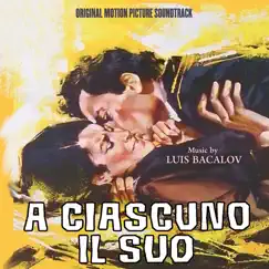 A Ciascuno Il Suo (Original Motion Picture Soundtrack) by Luis Bacalov album reviews, ratings, credits